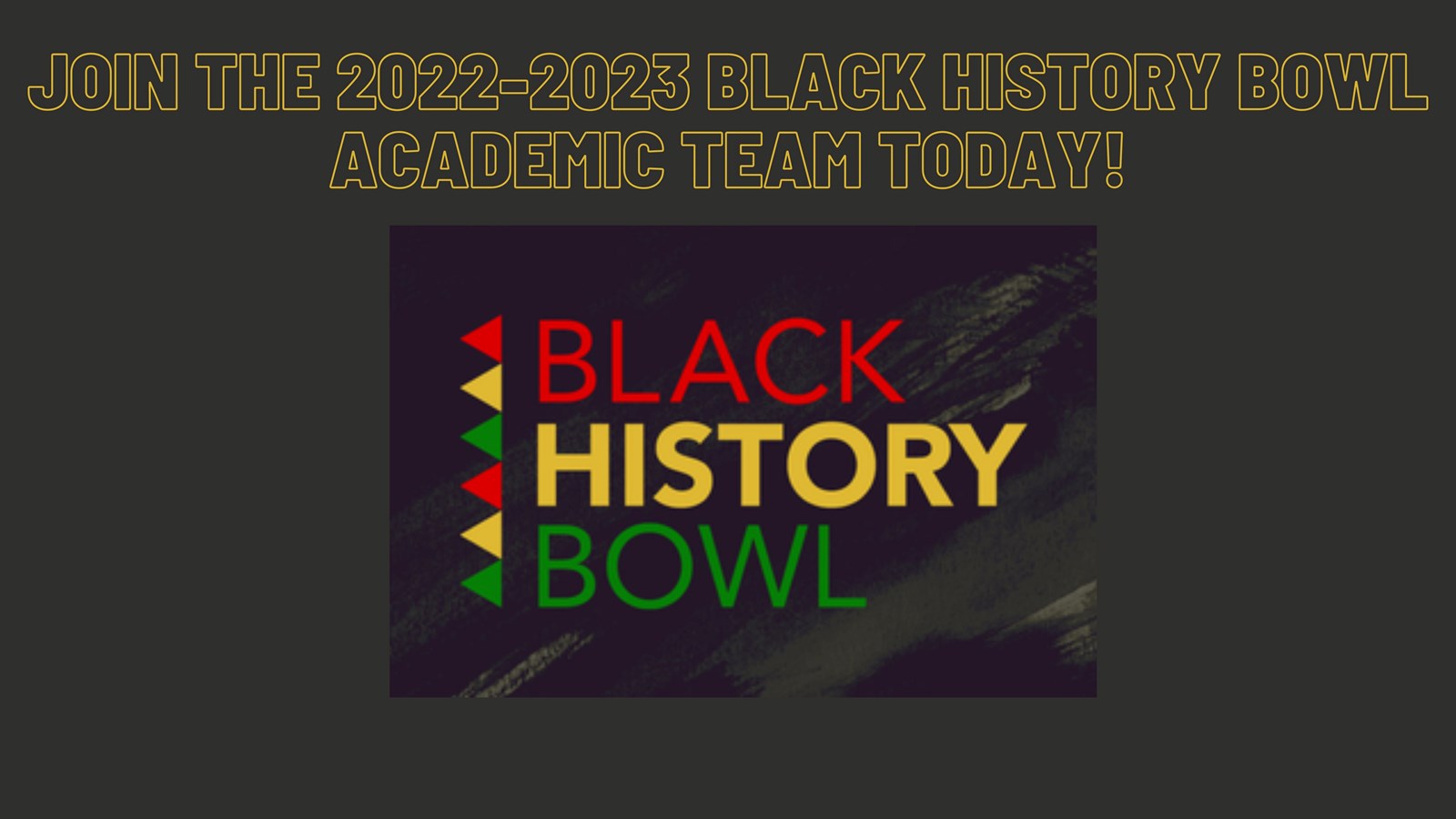 Application for 20222023 Black History Bowl Team